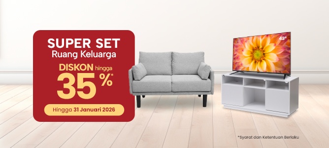 Super Set Ruang Keluarga Hemat hingga 35%*