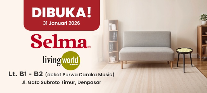 Dibuka! SELMA Living World Denpasar