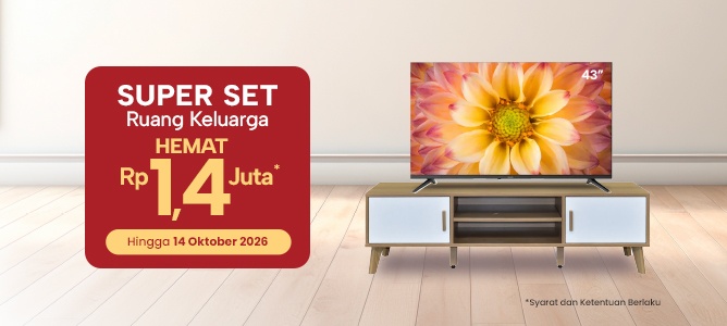 Super Set Ruang Keluarga Hemat Rp1,4 Juta*