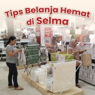 5 Tips Belanja Hemat di SELMA